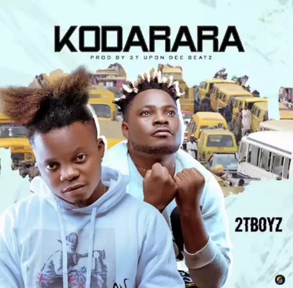 2T Boyz - Kodarara